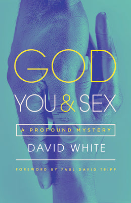 God, You, and Sex: A Profound Mystery