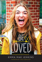 Be Loved: Be Free