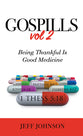 Gospills: Being Thankful is Good Medicine (Vol 2)