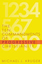 The Ten Commandments of Progressive Christianity