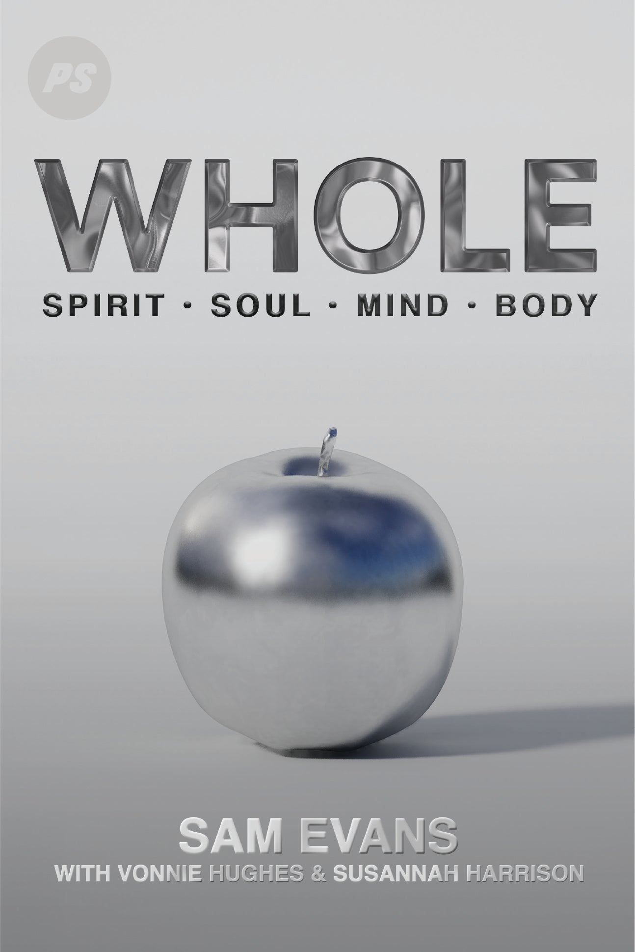 WHOLE: Spirit, Soul, Mind, Body