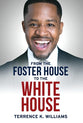 From the Foster House to the White House