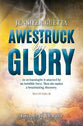 Awestruck By Glory: True-Life Thriller. An Archaeologist is Attacked By An Invisible Force.