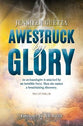 Awestruck By Glory: True-Life Thriller. An Archaeologist is Attacked By An Invisible Force.