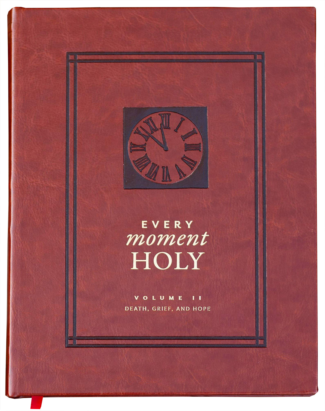 Death, Grief and Hope (#02 in Every Moment Holy Series)