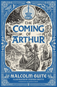 The Coming of Arthur  (#02 in Merlin's Isle: An Arthuriad)