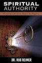 Spiritual Authority: Partnering with God to Release the Kingdom