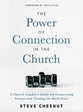 The Power of Connection in the Church: A Church Leader's Guide For Connecting Guests and Closing the Back Door