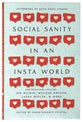 Social Sanity in An Insta World