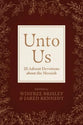 Unto Us: 25 Advent Devotions about the Messiah