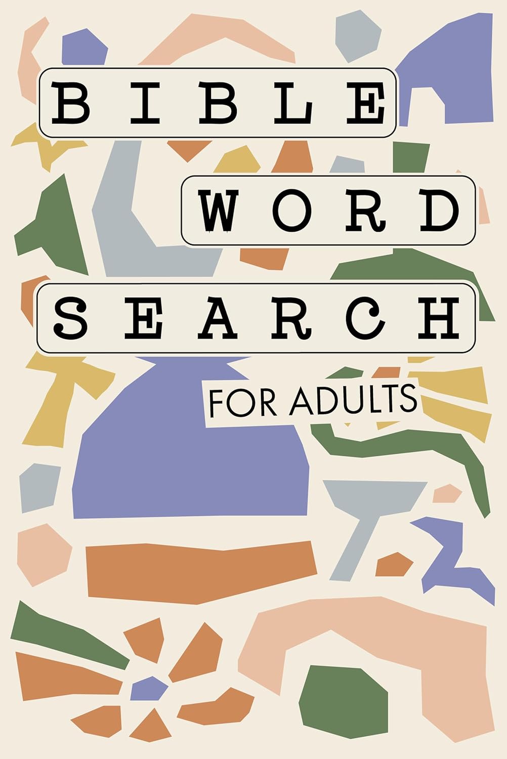 Bible Word Search for Adults (Large Print): A Modern Bible-Themed Word Search Activity Book to Strengthen Your Faith