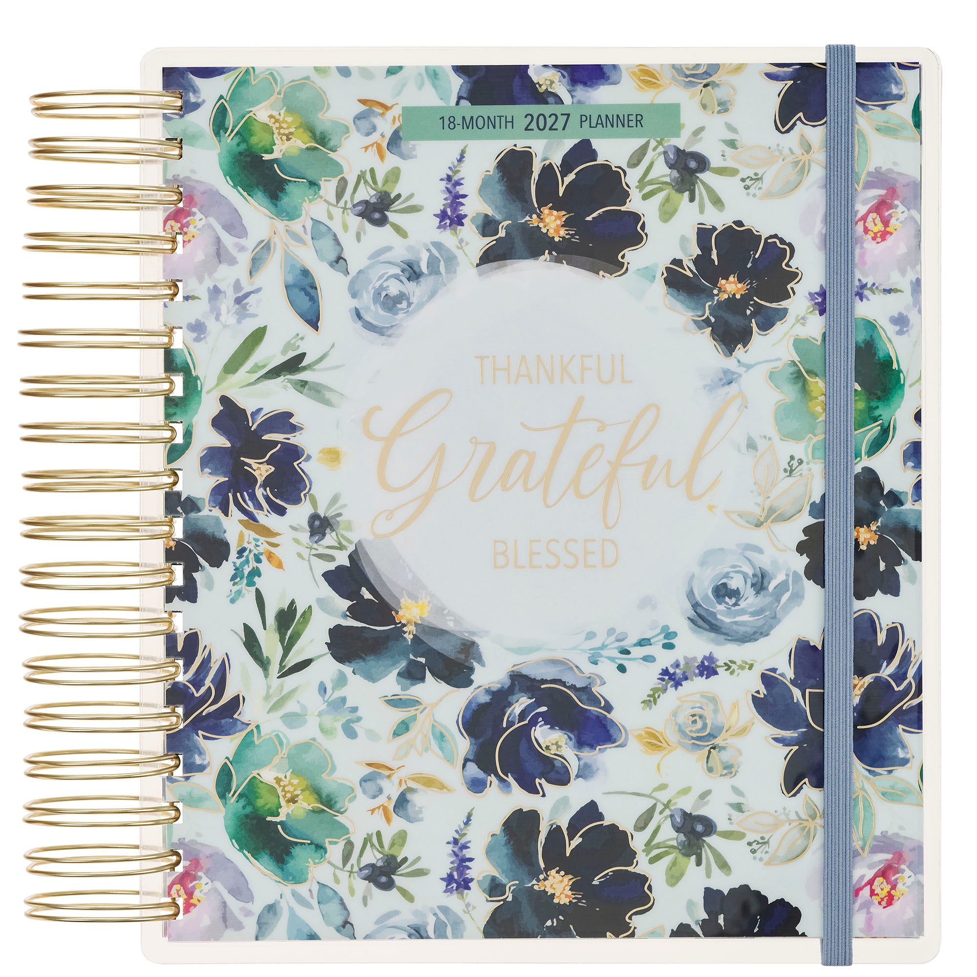 2027 18-Month Diary/Planner with Elastic Closure: Thankful Grateful Blessed, Floral (Includes Stickers)