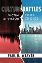 Culture Battles: Victim or Victor, Your Choice