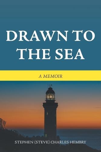 Drawn to the Sea: A Memoir