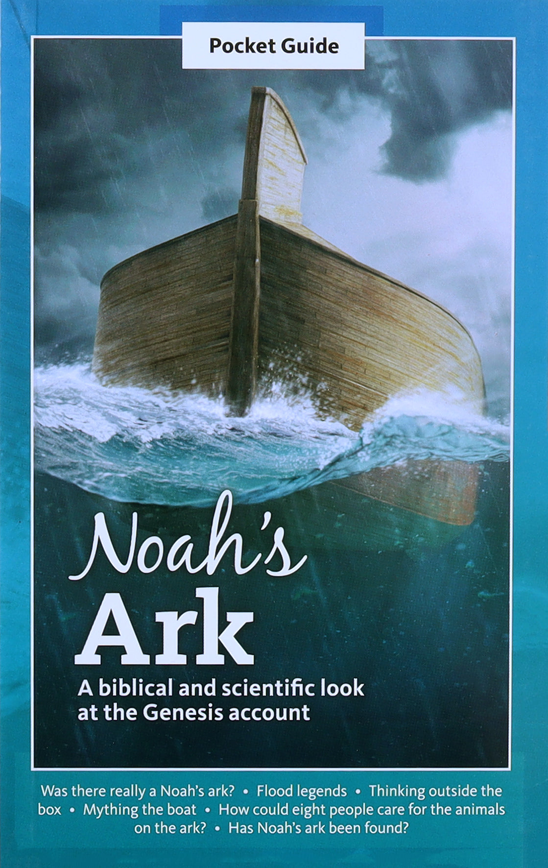 Noah's Ark: A Biblical and Scientific Look At the Genesis Account (A Pocket Guide To Series)