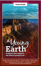 A Young Earth ( A Pocket Guide To Series)