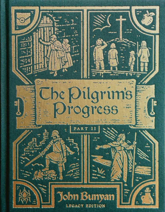 The Pilgrim's Progress, Part II: Christiana's Story (Legacy Edition)