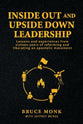 Inside Out and Upside Down Leadership: Lessons and Experiences from Sixteen Years of Reforming and Liberating an Apostolic Movement