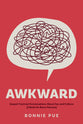 Awkward: Gospel-Centred Conversations About Sex and Culture: A Book for Brave Parents