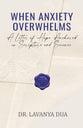 When Anxiety Overwhelms: A Letter of Hope Anchored in Scripture and Science