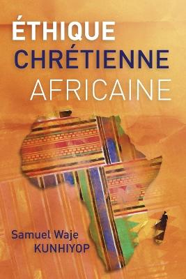Ethique Chretienne Africaine