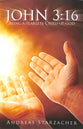 John 3: 16  Being a Fearless Child of God