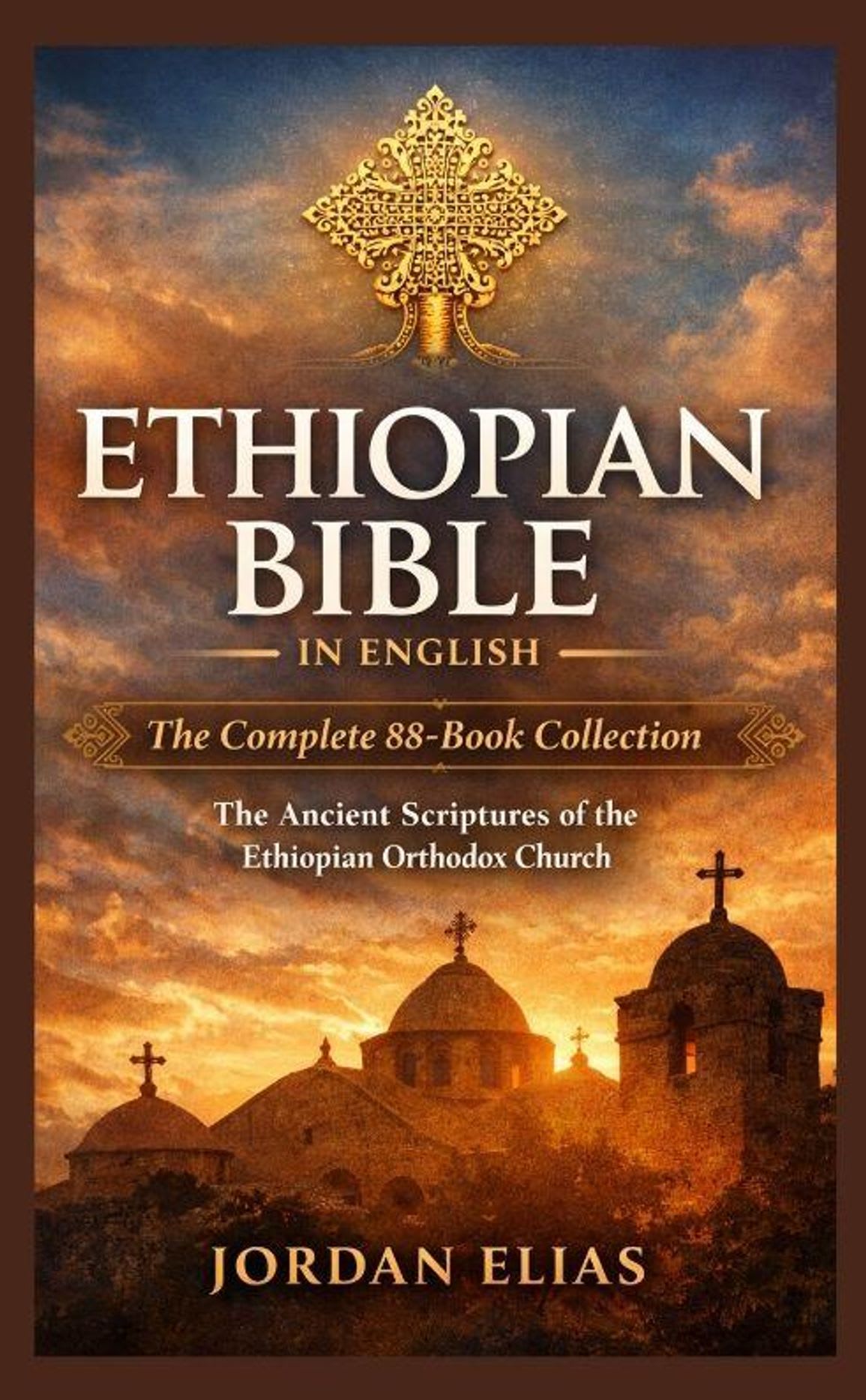 Ethiopian Bible in English: The Complete 88-Book Collection: The Ancient Scriptures of the Ethiopian Orthodox Church (Introduction ONLY)