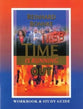 Time is Running Out (Workbook & Study Guide)