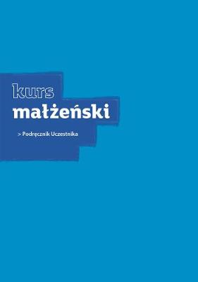 Polish: Marriage Course (Guest Manual) (Alpha Course Polish Series)