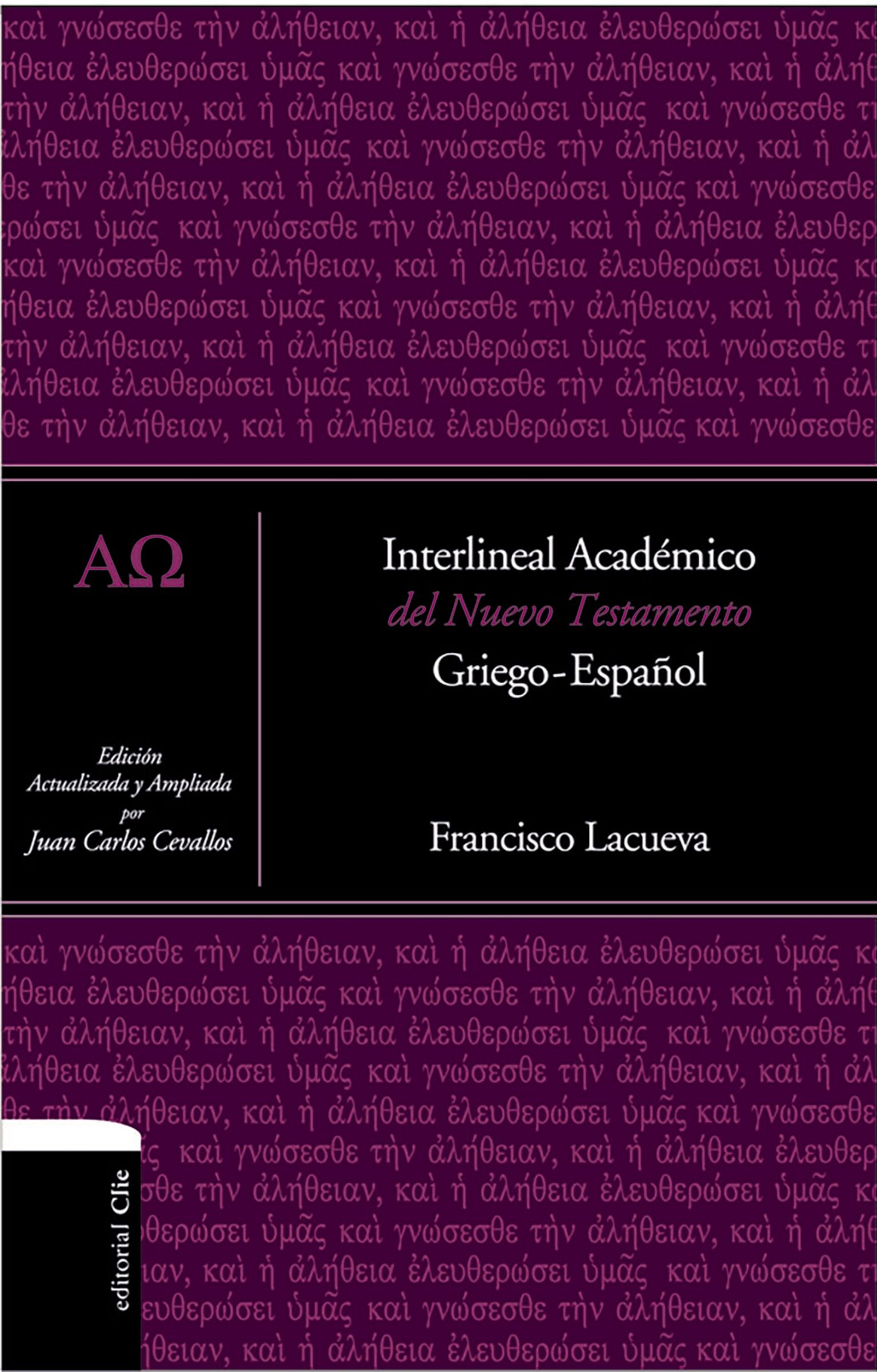 Interlineal Academico Del Nuevo Testamento: Griego-Espanol (Interlineal New Testament Academic: Greek-spanish) (Spanish)
