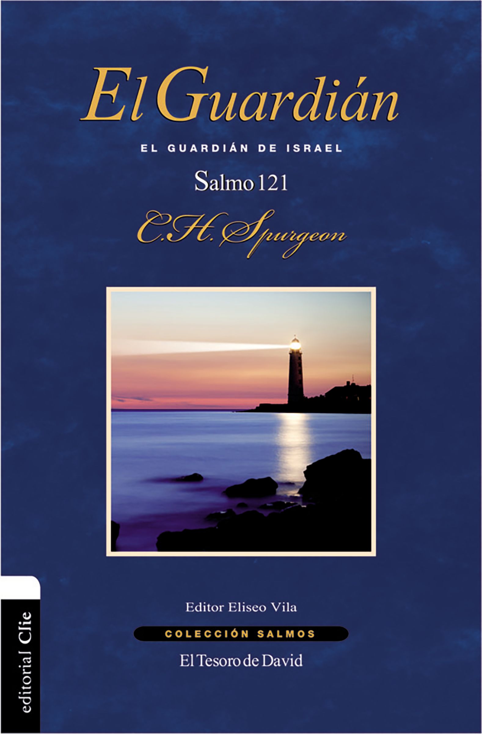 Guardian, El: El Guardian De Israel. Salmo 121 (Spanish)