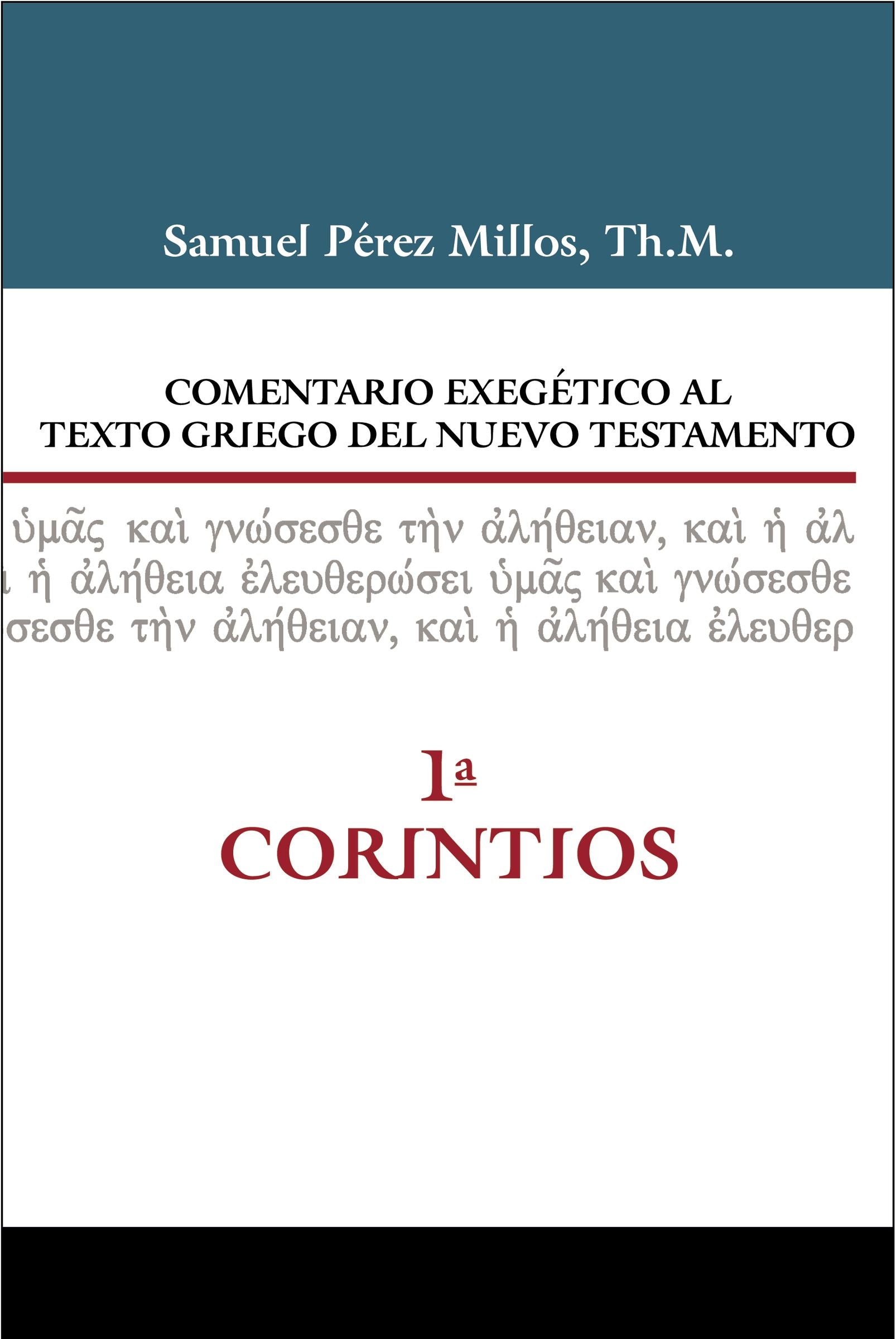 Comentario Exegetico Al Texto Griego Del Nuevo Testamento - 1 Corintios (Spanish)