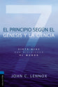 Principio Segun Genesis Y La Ciencia, El: Siete Dias Que Dividieron El Mundo (Spanish)