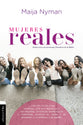 Mujeres Reales: Semblanzas De Personajes Femeninos De La Biblia (Spanish)