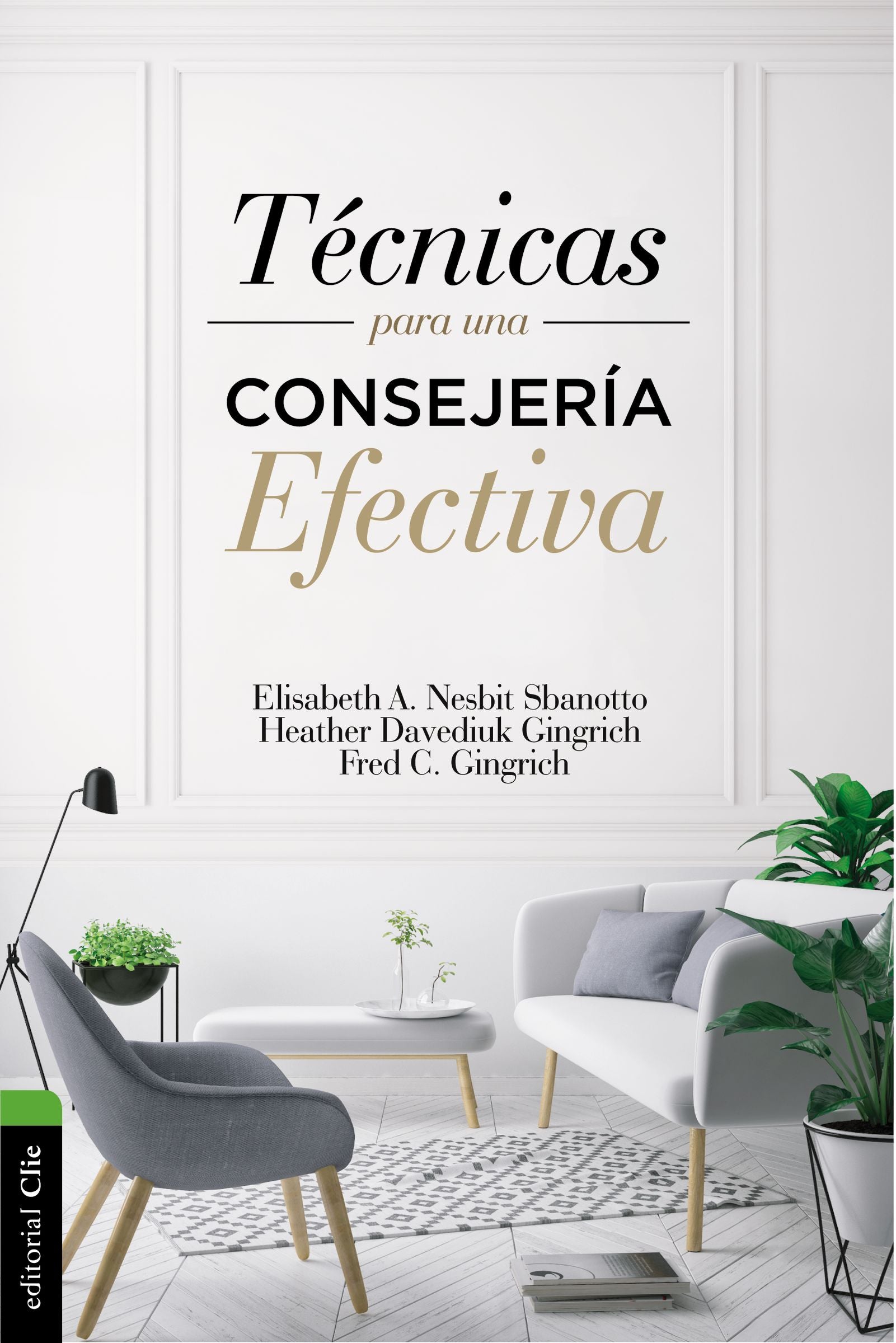 Tecnicas Para Una Consejeria Efectiva (Spanish)