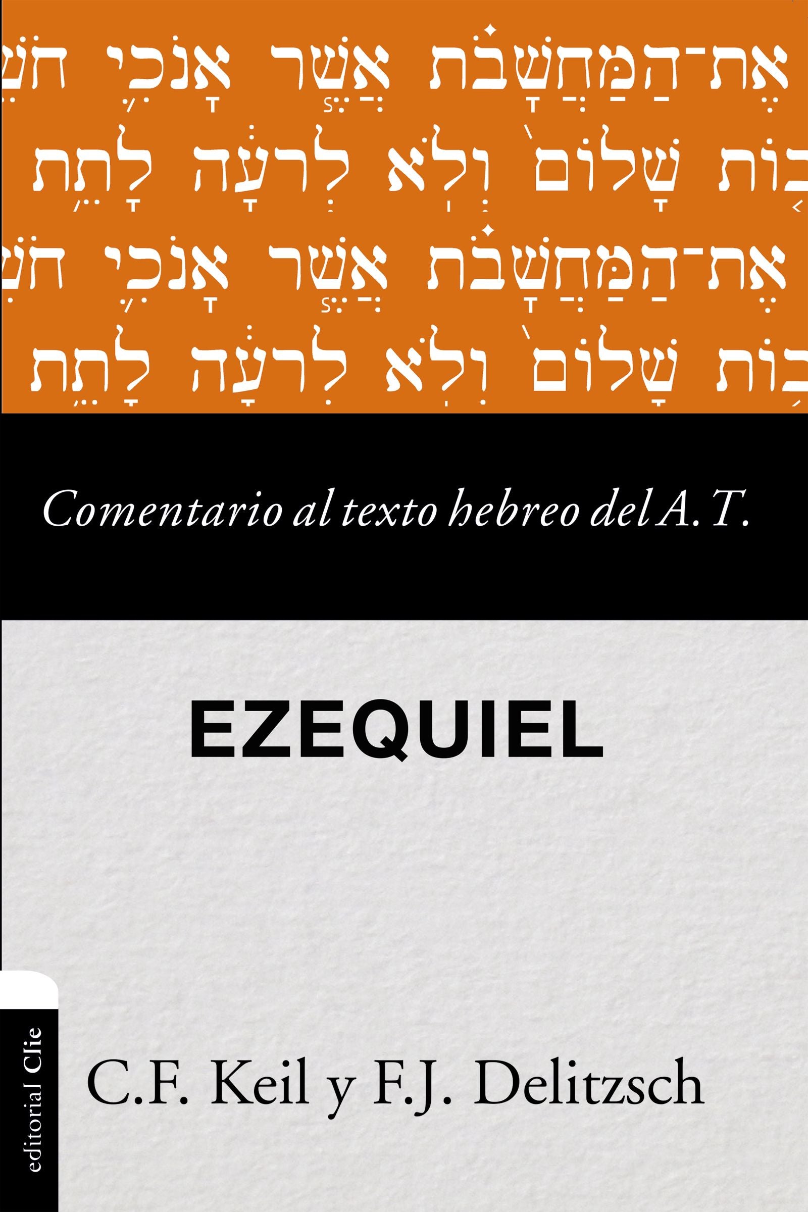 Comentario Al Texto Hebreo Del Antiguo Testamento - Ezequiel (Spanish)
