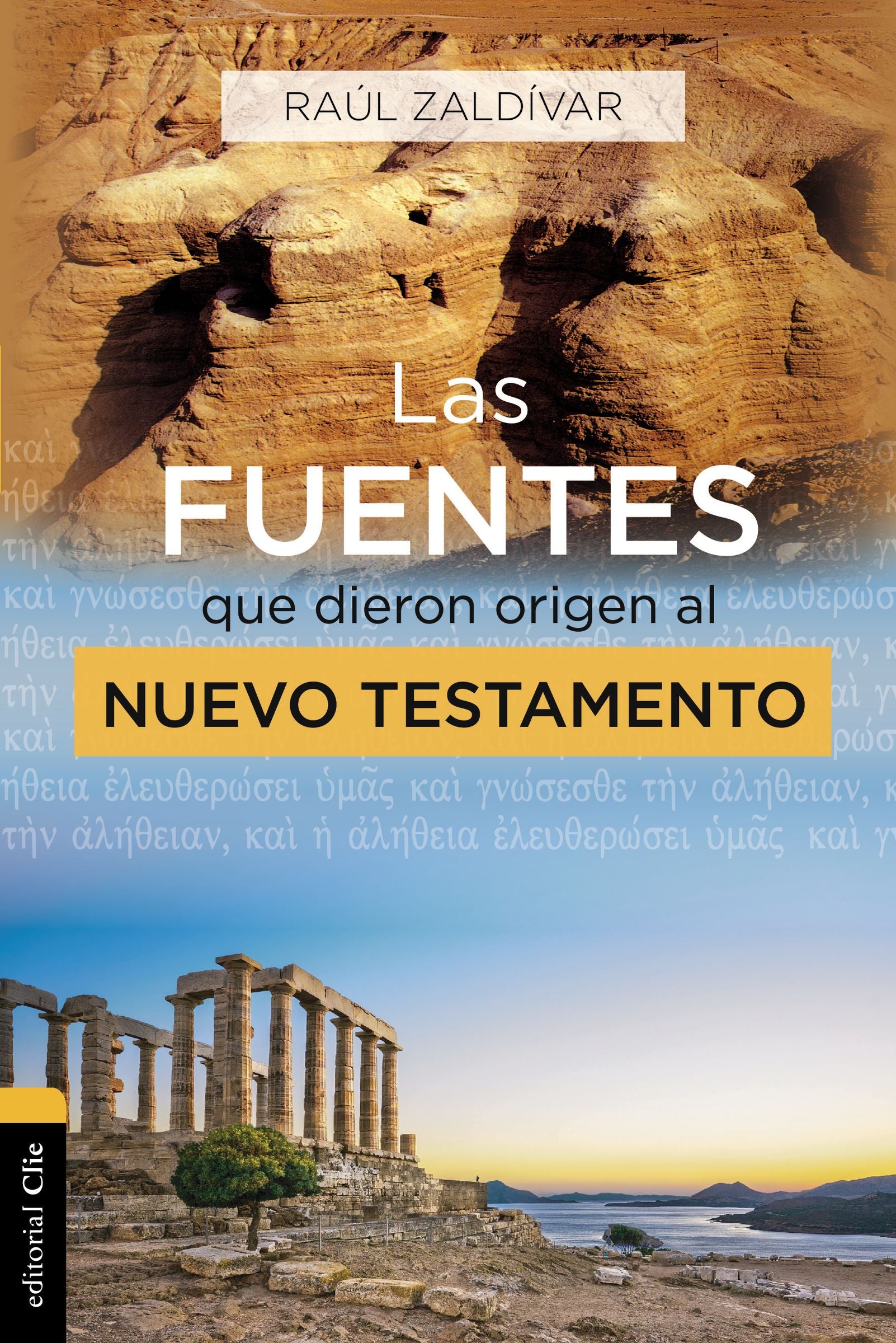 Fuentes Que Dieron Origen Al Nuevo Testamento, Las: 8 Pasos Esenciales Para Una Vida Confiada En Las Promesas De Dios (Spanish)