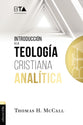 Introduccion a La Teologia Cristiana Analitica (Spanish)