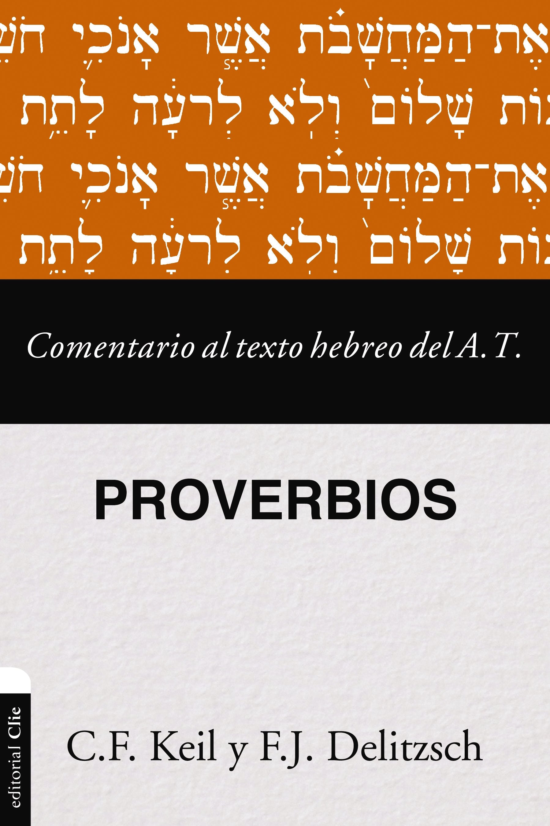 Proverbios (Comentario Al Texto Hebrero Del Antiguo Testamento) (Spanish)