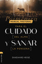 Manual Pastoral Para Cuidar El Alma Y Sanar La Persona (Spanish)