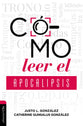 Como Leer El Apocalipsis (Spanish)