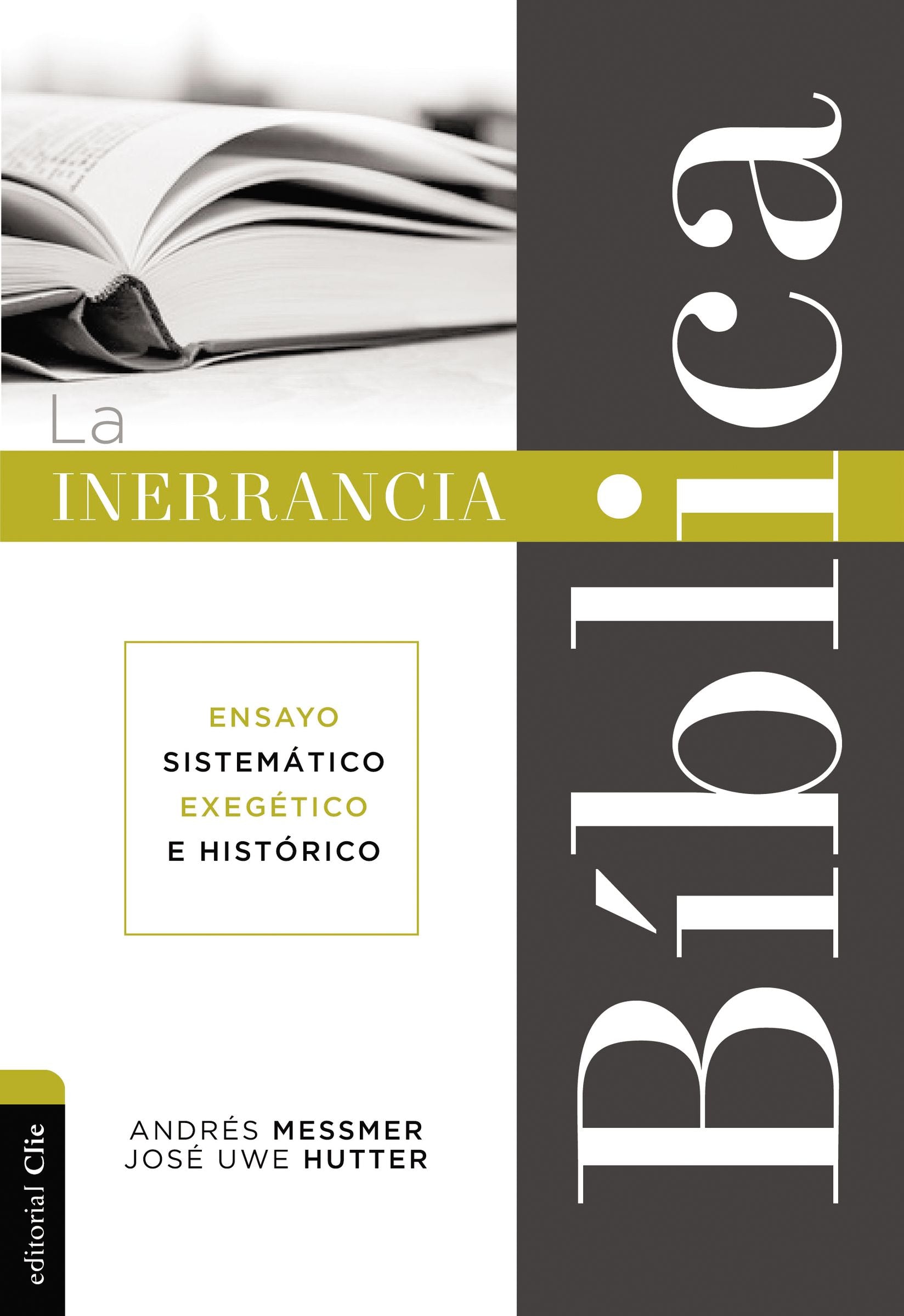 Inerrancia Biblica, La: Ensayo Sistematico, Exegetico E Historico (The Biblical Inerrancy) (Spanish)