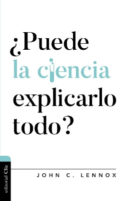 Puede La Ciencia Explicarlo Todo? (Can Science Explain Everything?) (Spanish)