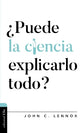 Puede La Ciencia Explicarlo Todo? (Can Science Explain Everything?) (Spanish)