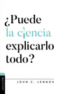 Puede La Ciencia Explicarlo Todo? (Can Science Explain Everything?) (Spanish)