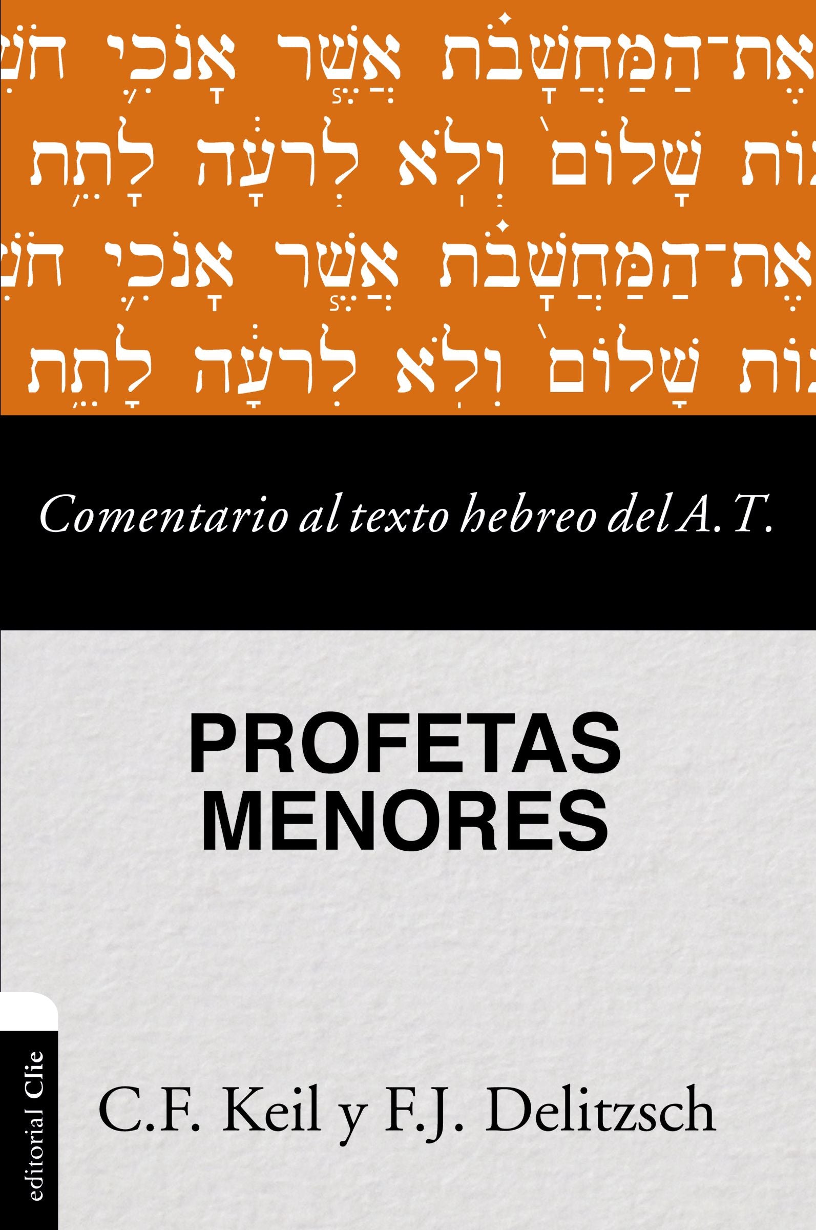 Comentario Al Texto Hebreo Del Antiguo Testamento - Profetas Menores (Spanish)