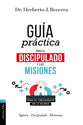 Guia Practica Para El Discipulado Y Las Misiones (Spanish)