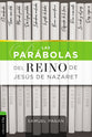 Parabolas Del Reino De Jesus De Nazaret, Las (Spanish)
