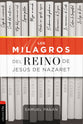 Milagros Del Reino De Jesus De Nazaret, Los (Spanish)