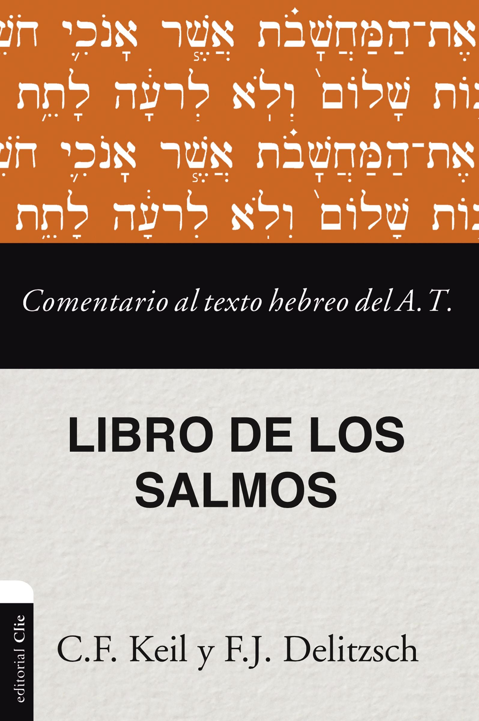 Comentario Al Texto Hebreo Del Antiguo Testamento - Salmos (Spanish)